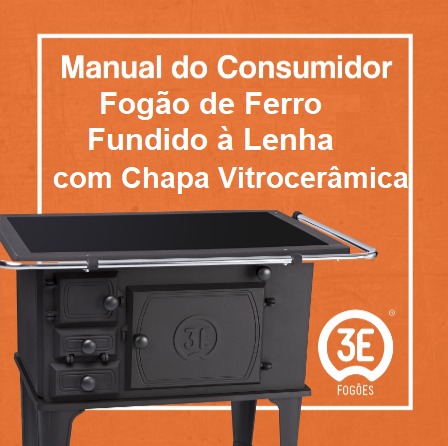 Manual do Consumidos Fogão 3E de ferro fundido à lenha com chapa em Vitroceramica
