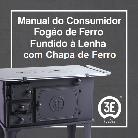 Manual do Consumidos Fogão 3E de ferro fundido à lenha com chapa em ferro